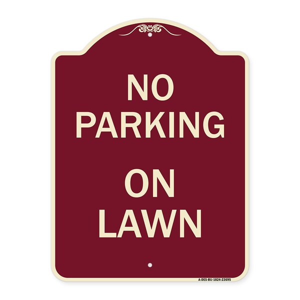 Signmission Designer Series No Parking on Lawn, Burgundy Heavy-Gauge Aluminum Sign, 24" x 18", BU-1824-23695 A-DES-BU-1824-23695 - main